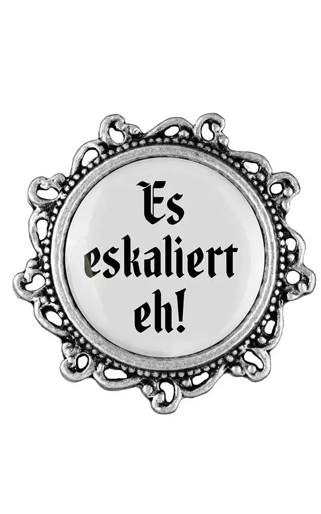 Ansteck-Pin Klassik VZ - Es eskaliert eh!