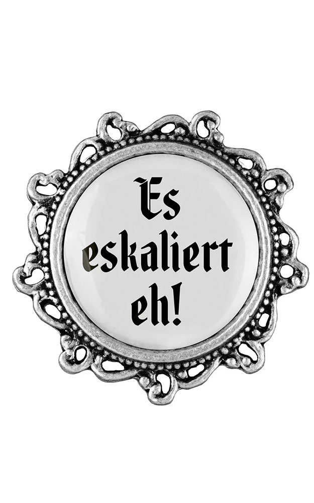 Ansteck-Pin Klassik VZ - Es eskaliert eh!